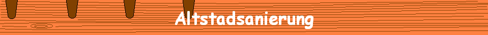 Altstadsanierung